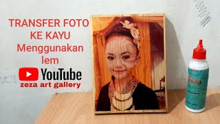 Cara mentransfer foto ke media kayu dengan menggunakan lem||how to transfer photos to wood media screenshot 5
