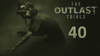 The Outlast Trials - Кооператив (Без Наташи) - Программа 4: Оправдать виновного (Экзамен) [#40] | PC