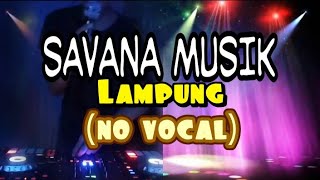 Savana music terbaru 2020 || Remix Lampung