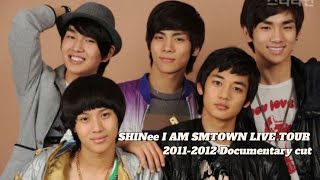 샤이니 SHINee I AM SMTOWN LIVE TOUR 2011-2012 documentary cut