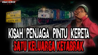 KISAH MISTIS PENJAGA PINTU KERETA! SAAT TUGAS MALAM! NGERI BANGET