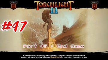 Torchlight 2 - The Adventure Continues PC Gameplay : Part 47 [HD] #Torchlight2 #Game #RPG #Fantasy