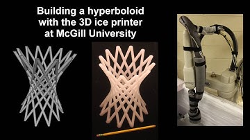 Building a hyperboloid with the 3D ice printer at McGill University