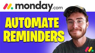 How to Automate Reminders Monday.com | Easy Guide