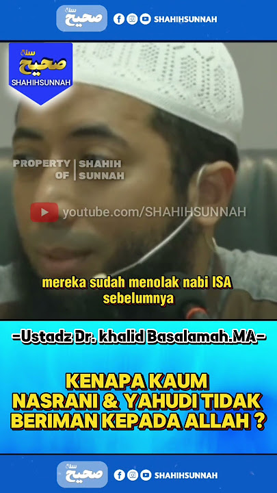 KENAPA NASRANI & YAHUDI TIDAK BERIMAN ? | USTADZ KHALID BASALAMAH #shorts #nasrani #yahudi #beriman