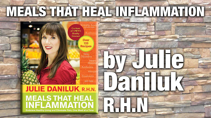 Nutritionist Julie Daniluk: Meals For Inflammation - Food For Inflammation | National Nutrition