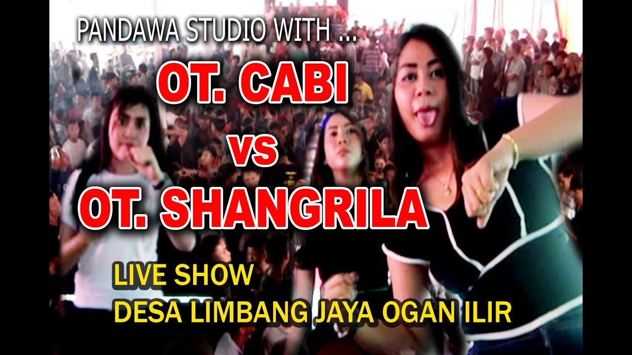 OT. CABI  VS  OT. SHANGRILA  LIVE DESA LIMBANG JAYA OGAN ILIR