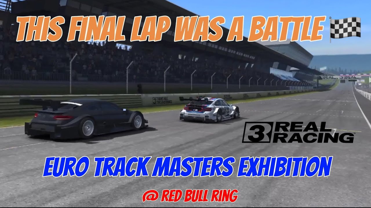 Tough Battle in this last lap BMW vs Mercedes @ Red Bull Ring (Real Racing 3) Euro Track Masters