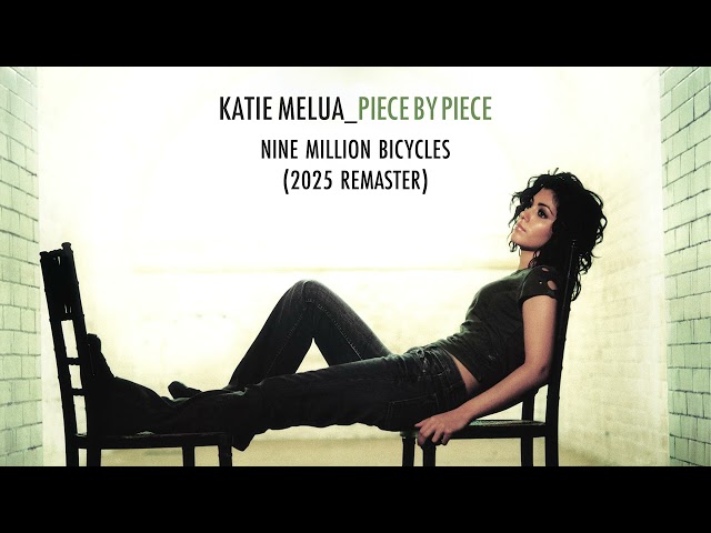 Katie Melua - Nine Million Bicycles (2025 Remaster) (Official Audio)
