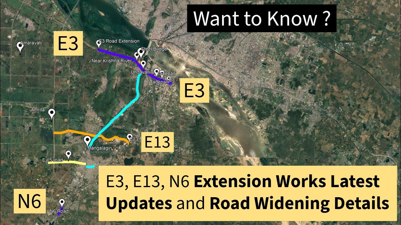 Amaravati Capital Updates On Road Extension Works of E3, E13, N6 & New Bridge Development Progress