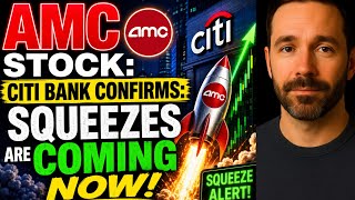 AMC STOCK: CITI BANK CONFIRMS: Massive Short Squeezes Are Coming NOW! AMC STOCK ANALYSIS TODAY 