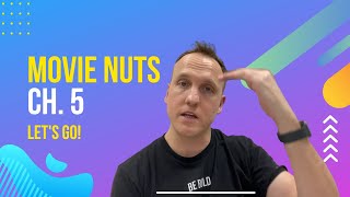 Movie Nuts Ch. 5