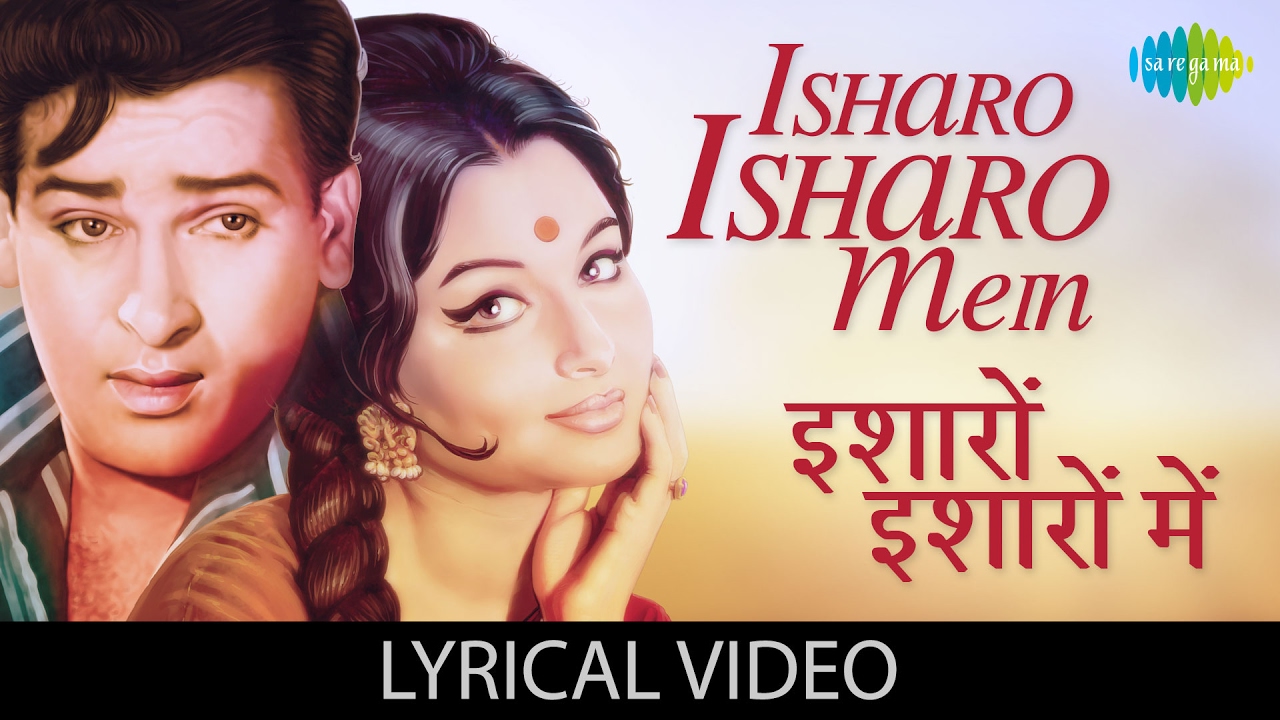 Isharo Isharo with lyrics       Kashmir ki Kali Shammi Kapoor Sharmila Tagore