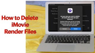 How to Delete iMovie Render Files