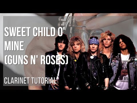 how-to-play-sweet-child-o'-mine-by-guns-n'-roses-on-clarinet-(tutorial)