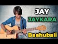 Jay Jaykara Guitar Tabs/Cover Baahubali Song | Crimson Guitar