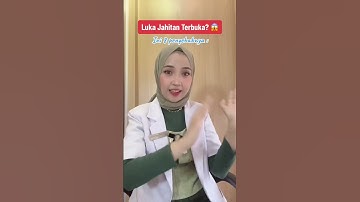 Thumbnail of Penyebab luka jahitan operasi terbuka, lama sembuh #doctor