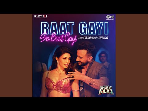 Raat Gayi So Baat Gayi Lyrics in Hindi from Bhoot Police 1 Raat Gayi So Baat Gayi Lyrics in Hindi Bhoot Police