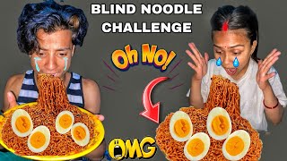 OMG K VAYO YESTO 😱😭||BLIND SPICY NOODLES CHALLENGE GONE WRONG🙈🥺||pi vlog||