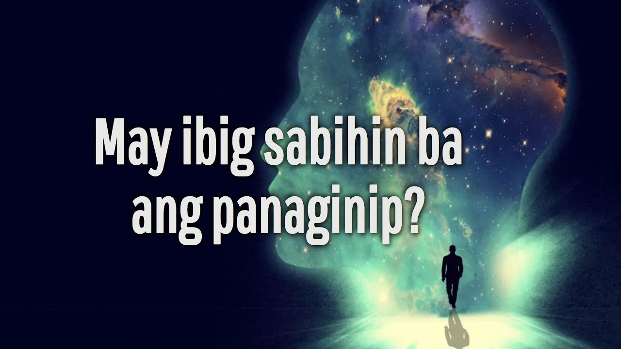 May ibig sabihin ba ang panaginip?
