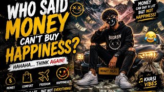 🎵 Who Said Money Can’t Buy Happiness? 😂💰A funny Khasi song by Edame Tre. 🎶🔥Like, Share & Subscribe 