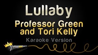 Video thumbnail of "Professor Green and Tori Kelly - Lullaby (Karaoke Version)"