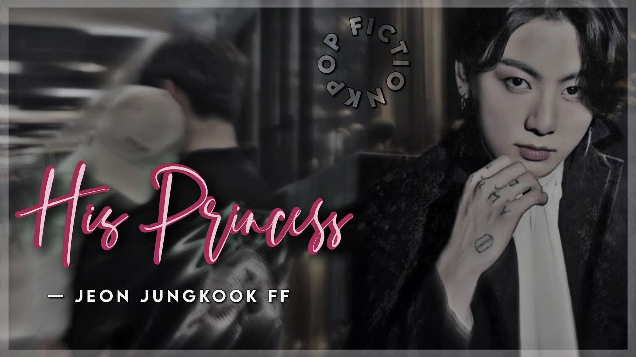 JUNGKOOKFF  | “ HIS LITTLE PRINCESS “ ( you are the billionaire CEO he has a soft spot for you )