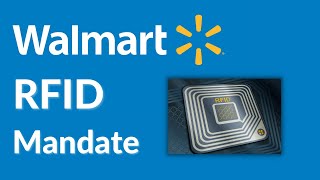 Walmart's RFID Mandate Explained