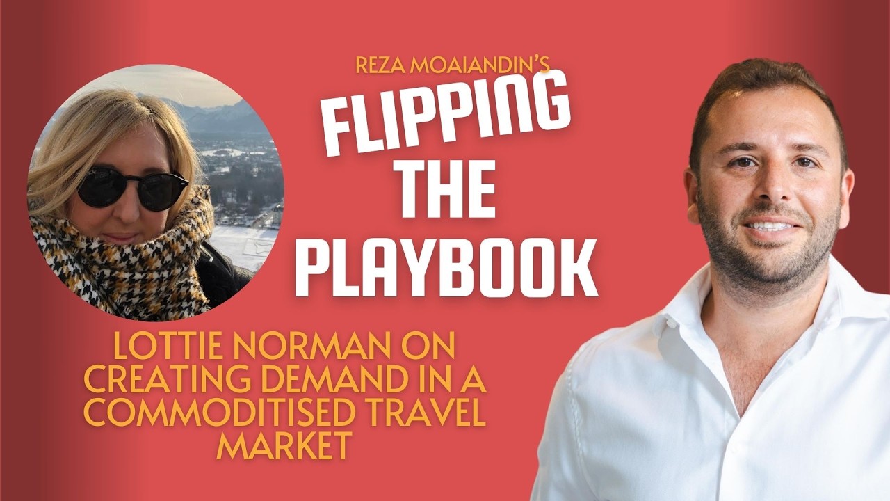 Creating Demand in a Commoditised Travel Market, with Lottie Norman