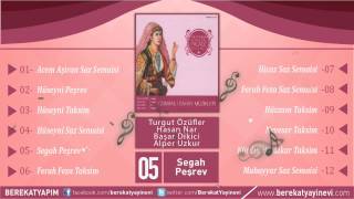 Turgut Özüfler - Hasan Nar - Başar Dikici - Alper Uzkur - Segah Peşrev