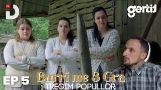 Burri me 3 Gra - Episodi 5 | Tregim Popullor | DTV Media