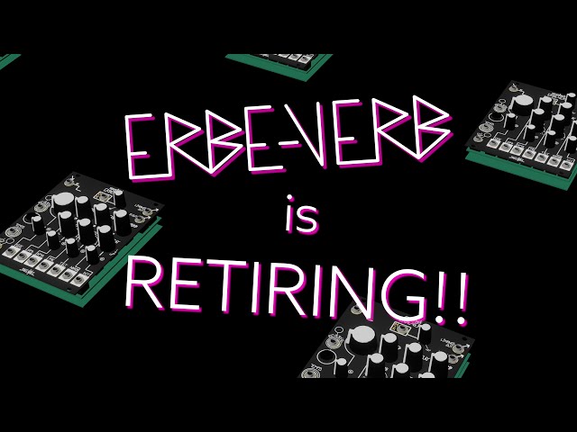 The Erbe-Verb is RETIRING | Make Noise - YouTube