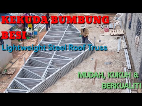 CARA MEMBUAT KEKUDA KELULI BUMBUNG PASANG SIAP | PREFABRICATED COLD FORMED STEEL ROOF TRUSSES