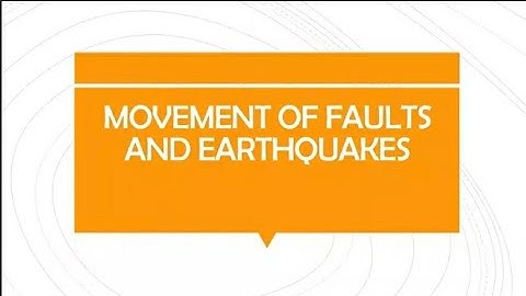 SCIENCE 8 | MOVEMENT OF FAULTS AND EARTHQUAKES  #63