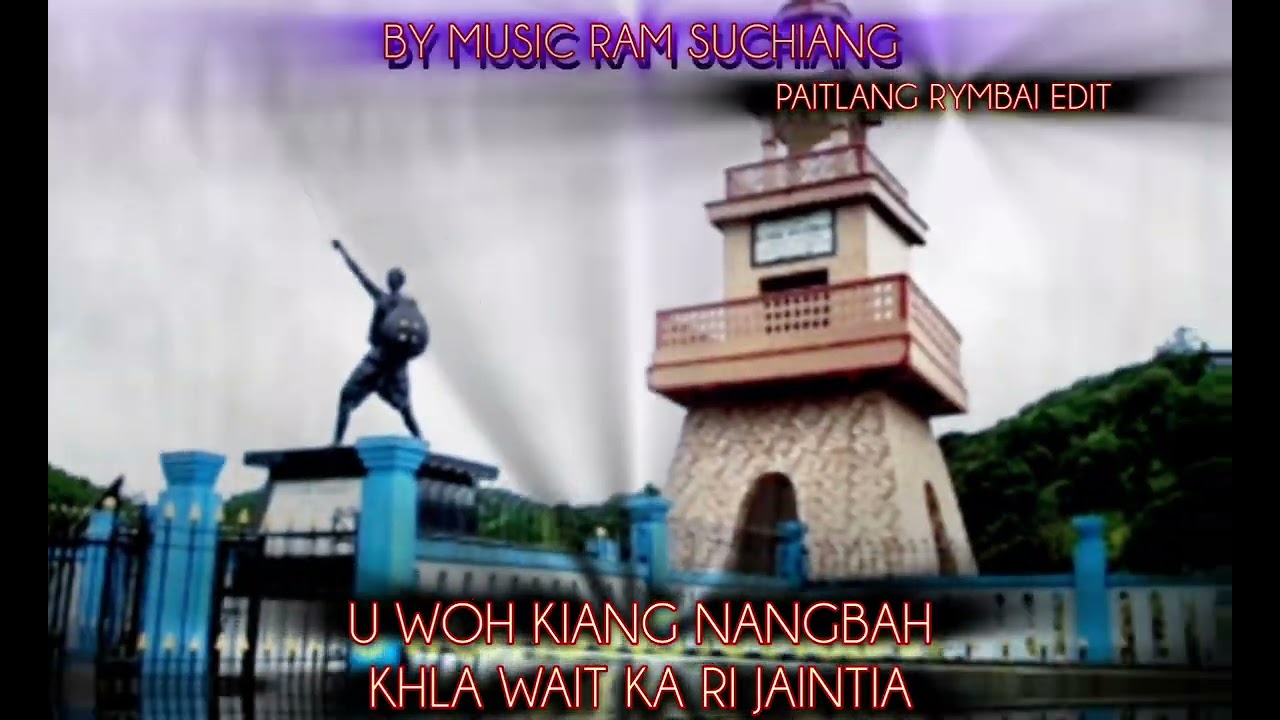 Woh kiang nangbah khla wait ka ri jaintia 