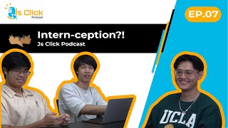Intern-Ception?! | Js Click Podcast #7 screenshot 2