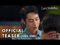 Last Summer Official Teaser with ENG Sub | Lee Jae Wook & Choi Sung Eun 🎬