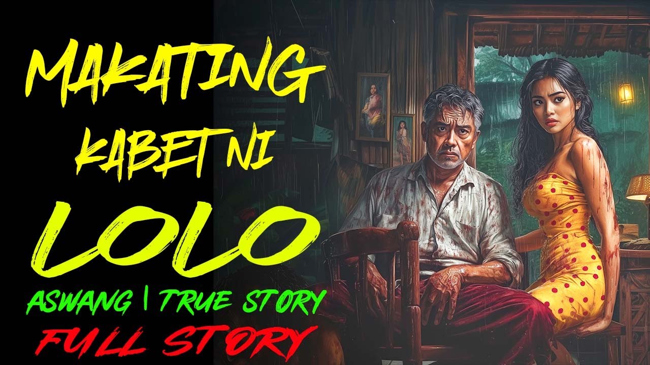 MALANDING KABIT NI LOLO  | Kwentong Aswang | True Story