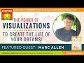 🌟 MARC ALLEN: The 4 Most Powerful Visualization Techniques! + Affirmations | Creative Visualization