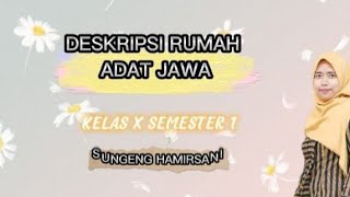 TEKS DESKRIPSI RUMAH ADAT JAWA BAHASA JAWA KELAS X SEMESTER GASAL TEKS DESKRIPSI RUMAH ADAT JAWA BAHASA JAWA KELAS X SEMESTER GASAL