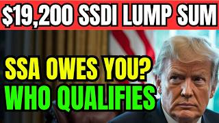 $9,600, $14,400 & $19,200 Lump Sum Disability Benefits Back Pay From Social Security | SSDI