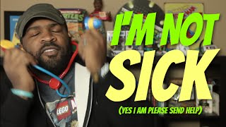 Im NOT Sick : LOST VLOG