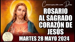 ROSARIO AL SAGRADO CORAZÓN DE HOY MARTES 28 MAYO 2024 ((Sagrado Corazón de Jesús))