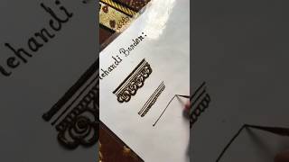 mehendi border design #hennamagic #mehendidesign #hennadesign #hennaart #subscribe