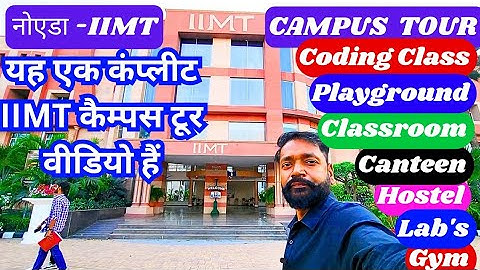 IIMT GROUP OF COLLEGE GREATER NOIDA CAMPUS TOUR | REVIEW | ADMITION 2025 -2026