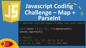 Javascript Coding Challenge : Find Map+ParseInt Code Output - Episode 13