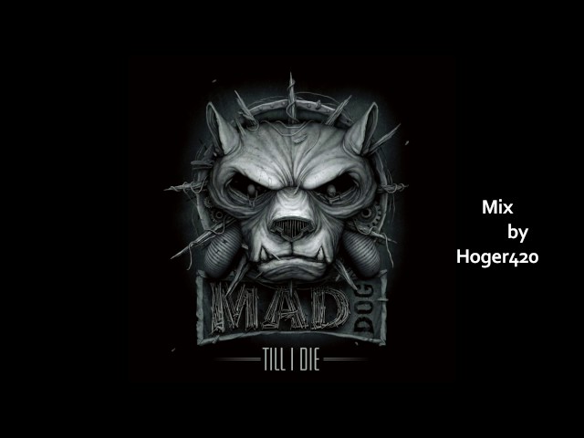 DJ Mad Dog   Till I Die (Album Mix by Hoger420) class=