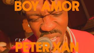 Boy Amor x Peter Xan - We Could Be Something - (Live)