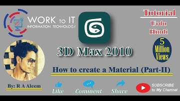 Work To IT : How to create a Material (Part-II) R A Aleem Gujranwala  Urdu & Hindi 3D Max 2010