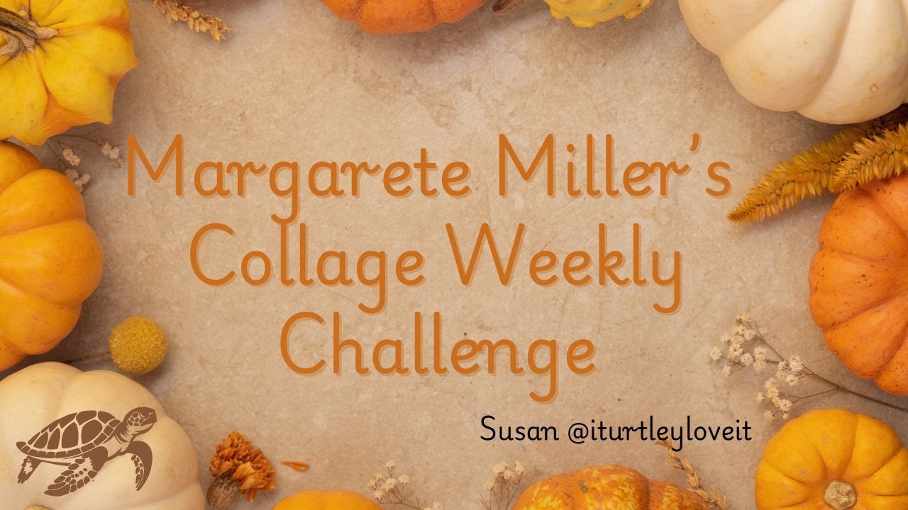 #2024cw38 Margarete Miller's Collage Weekly Challenge Week 38 - YouTube